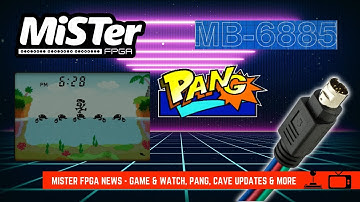 MiSTer FPGA News & Updates - Game & Watch, Pang, Cave updates & More