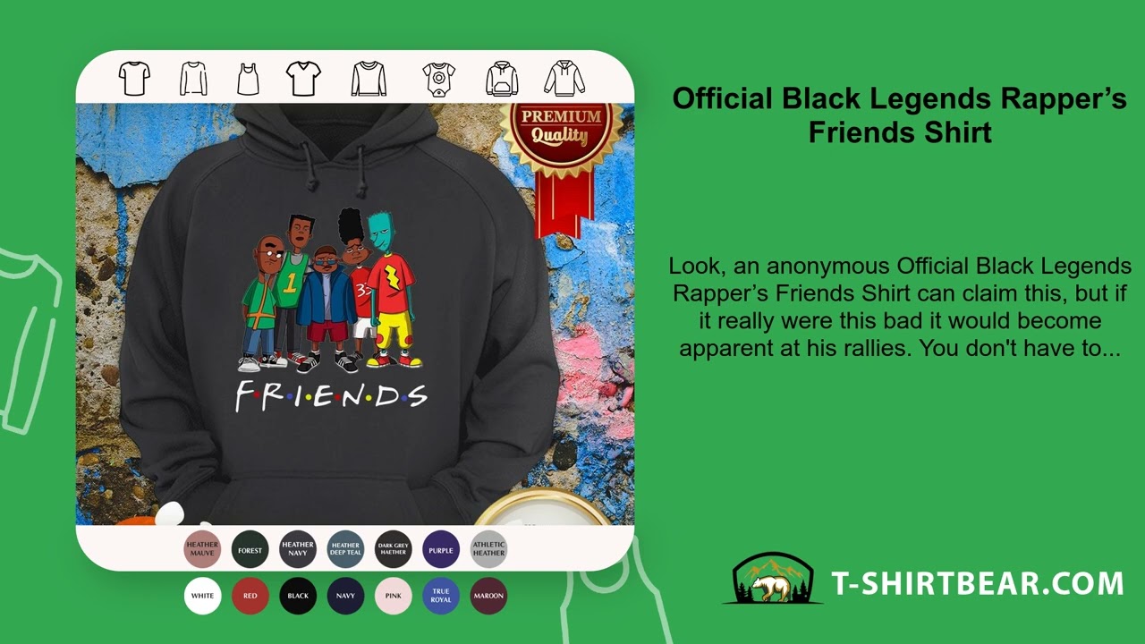 Official Black Legends Rapper’s Friends Shirt