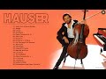 H.A.U.S.E.R Best Covers of Popular Songs 2021 - H.A.U.S.E.R Beautiful Relaxing Cello Music