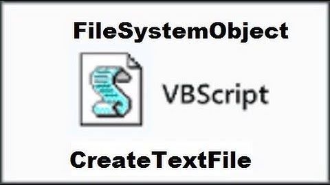 4 VBScript FileSystemObject CreateTextFile
