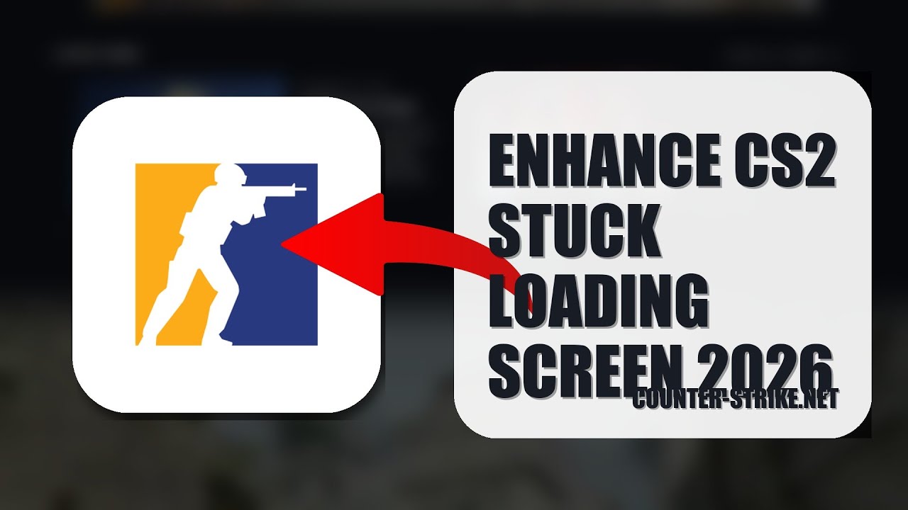 How To Enhance CS2 Stuck Loading Screen 2026 (FULL TUTORIAL) - YouTube