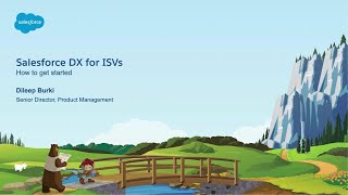 Salesforce DX for ISVs: How to Get Started