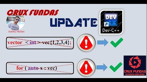 How to Update Dev C++ | Issue in auto iterator and vector Initialization of C++ Compiler