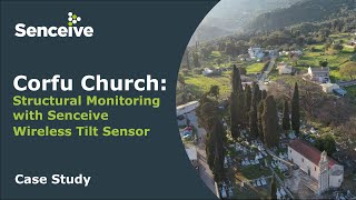 Corfu Church: Structural Monitoring with Senceive Wireless Tilt sensors
