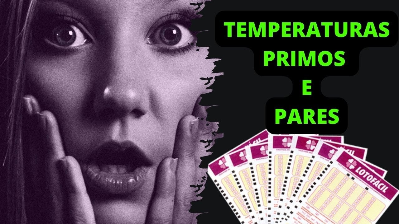 LOTOFÁCIL RESUMO DE 10 CONCURSOS, TEMPERATURAS, PRIMOS, PARES, ÍMPARES…