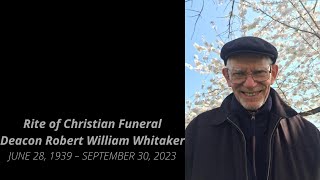 Dcn. Robert William Whitaker Funeral - Saturday, October 7, 2023 - Mass LIVE at St. Ann DC