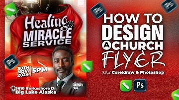 HOW TO DESIGN A STUNNING CHURCH FLYER WITH CORELDRAW & PHOTOSHOP | STEP-BY-STEP TUTORIAL