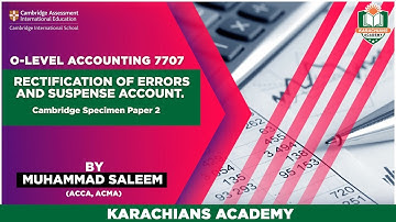 ACCOUNTING - 7707 Rectification of Errors and Suspense Account. Cambridge Specimen Paper 2