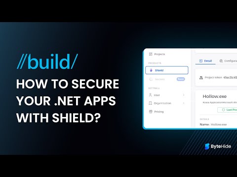 How to protect your .NET applications with Shield - Extended Process 2024 - video from ByteHide