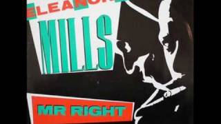 Video thumbnail of "Eleanore Mills - Mr Right [12 Inch]"