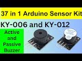 KY012 and KY006 | Active and Passive Buzzer | 37 in 1 Arduino Sensor