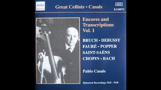 Pablo Casals - Encores and Transcriptions, Vol. 1 (1925-28
