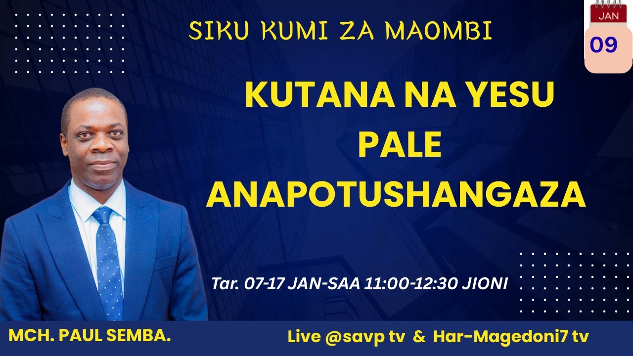 SIKU YA TATU/10 | KUTANA NA YESU PALE ANAPOTUSHANGAZA | MCH. PAUL SEMBA
