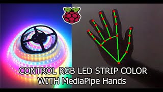 mediapipe hands gesture (control rgb led strip color) raspberry pi 4 camera