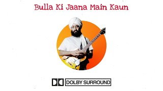 Bulla Ki Jaana Main Kaun | 5.1 Surround Digitally Remastered | Rabbi Shergill | Jatin Aria Studio |