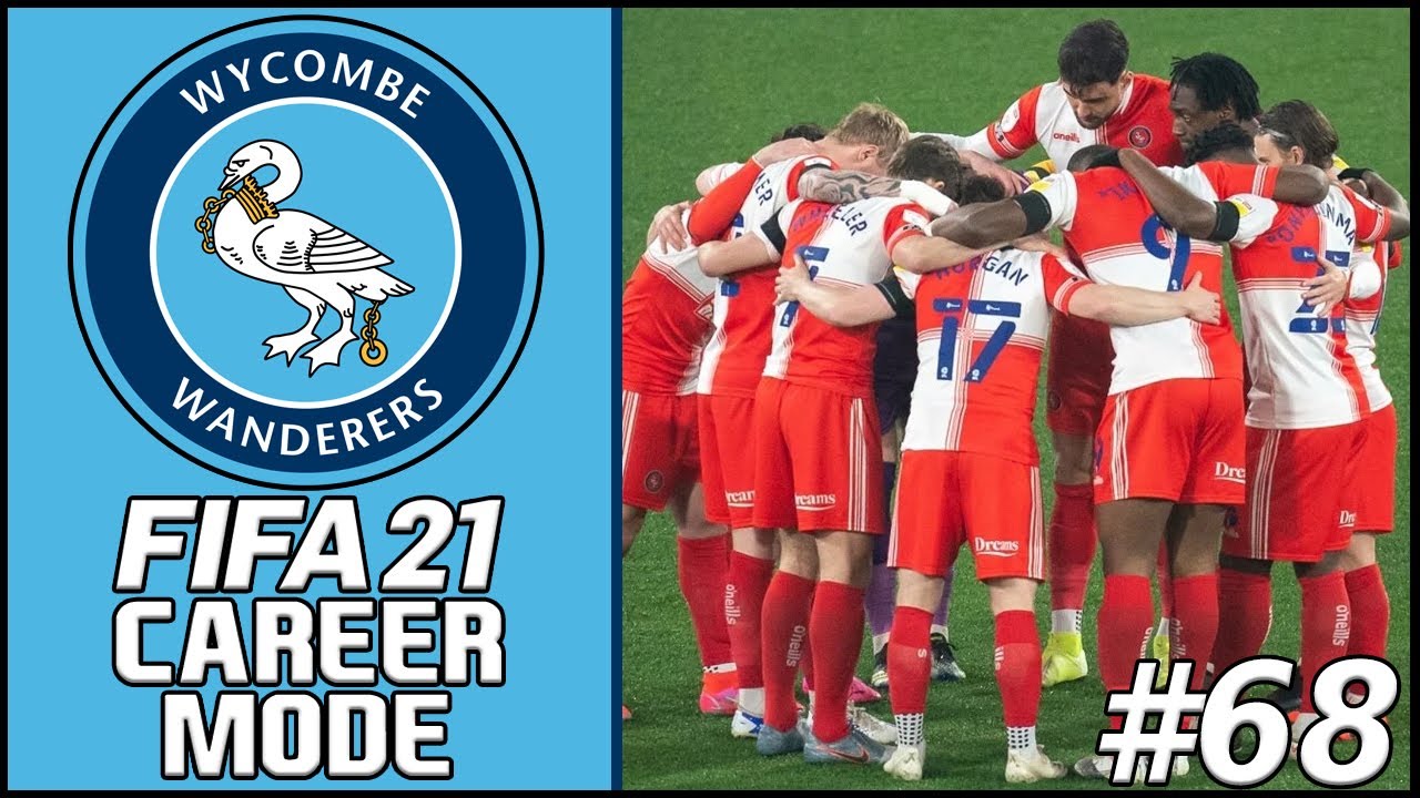 The Return Of Wycombe Wanderers! | FIFA 21 WYCOMBE WANDERERS CAREER MODE (EP 68)