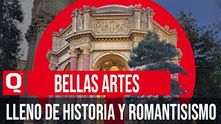 PALACIO DE BELLAS ARTES EN SAN FRANCISCO   UNA ROMÁNTICA OBRA ARQUITECTÓNICA