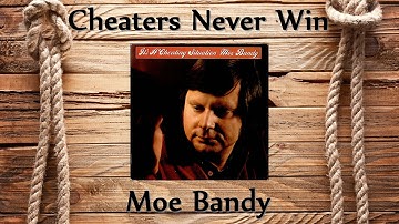 Moe Bandy - Cheaters Never Win