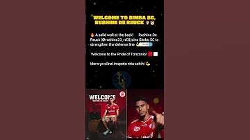 WELCOME TO SIMBA SC RUSHINE DE REUCK 