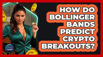 How Do Bollinger Bands Predict Crypto Breakouts? - Crypto Trading Strategists