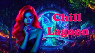 Chillwave 2024 - calming music - Chill Lagoon