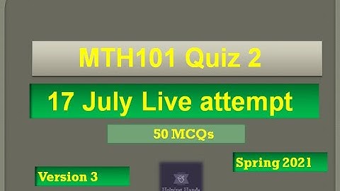 mth101 quiz2 Live attempt Spring2021 By Helping Hands|version 3|