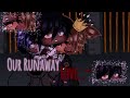♥️~Our Runaway Love~Poly~GLMM /GCMM~gay~(1/2)~♥️