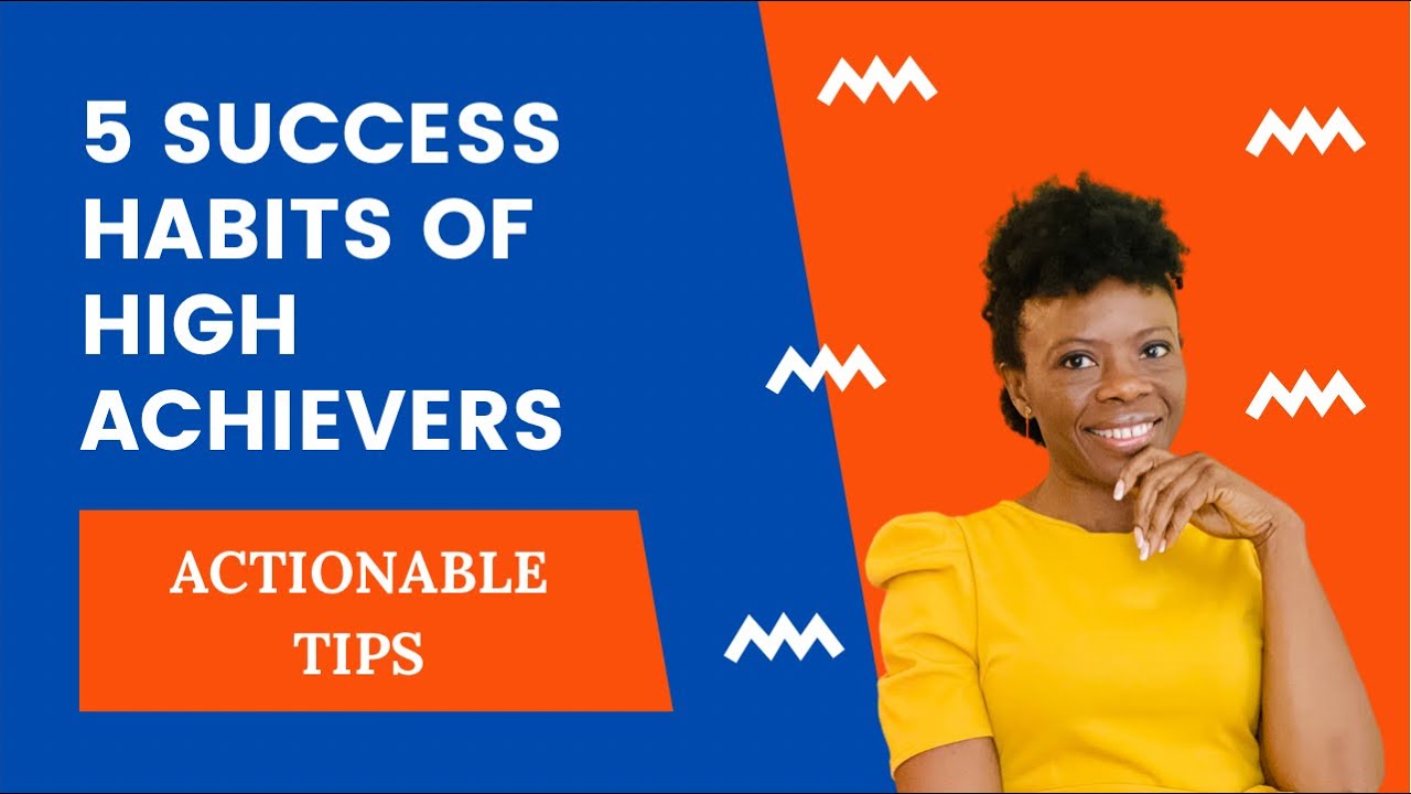 🔝5 SUCCESS HABITS OF HIGH ACHIEVERS 📍5 ACTIONABLE TIPS ‼️ - YouTube