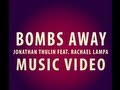 Bombs away  jonathan thulin feat rachael lampa