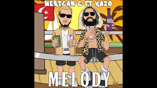 Mertcan & Kazo - Melody Resimi