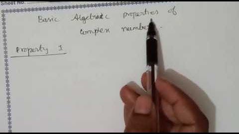 Basic algebraic property of  complex number