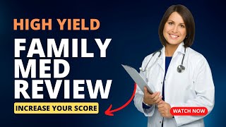 FAMILY MEDICINE RAPID REVIEW