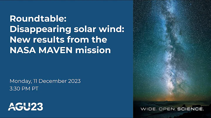AGU23 roundtable: Disappearing solar wind: New results from the NASA MAVEN mission - DayDayNews