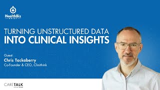 Turning Unstructured Data Into Clinical Insights w/ Clinithink CEO, Chris Tackaberry by CareTalk: Healthcare. Unfiltered. Podcast 37 views 3 months ago 5 minutes, 38 seconds