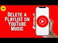 How to Delete a Playlist on YouTube Music 2026