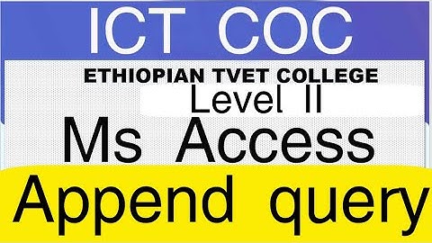 ICT Level 2 coc exam Append Query on Ms Access 2007