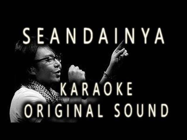 ARI LASSO - SEANDAINYA - KARAOKE ORIGINAL SOUND class=