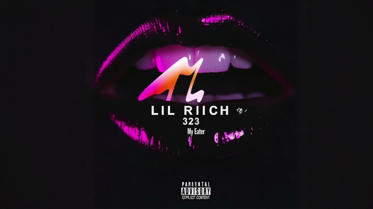 Watch LIL RICH 323 - My Eater (official audio) on YouTube Watch LIL RICH 323 - My Eater (official audio) on YouTube