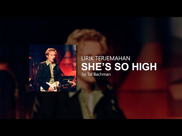 Tal Bachman - She's So High (Lyrics) | Lirik Terjemahan class=