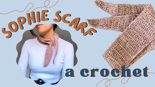 Tutorial: crochet SCARF  | CROCHETING the SOPHIE SCARF  Beginner ✨ EASY