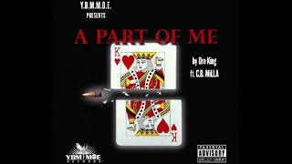A Part Of Me Dre King Ft. Cb Milla