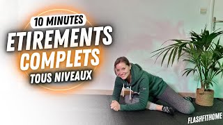 ETIREMENTS COMPLETS 10 MINUTES 🙏🏼 TOUS NIVEAUX - FlashFitHome