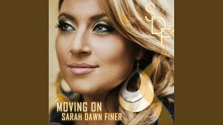 Video thumbnail of "Sarah Dawn Finer - Moving On"