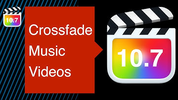Crossfade music videos - Smooth Transitions Between Music Tracks - Final Cut Pro -  good