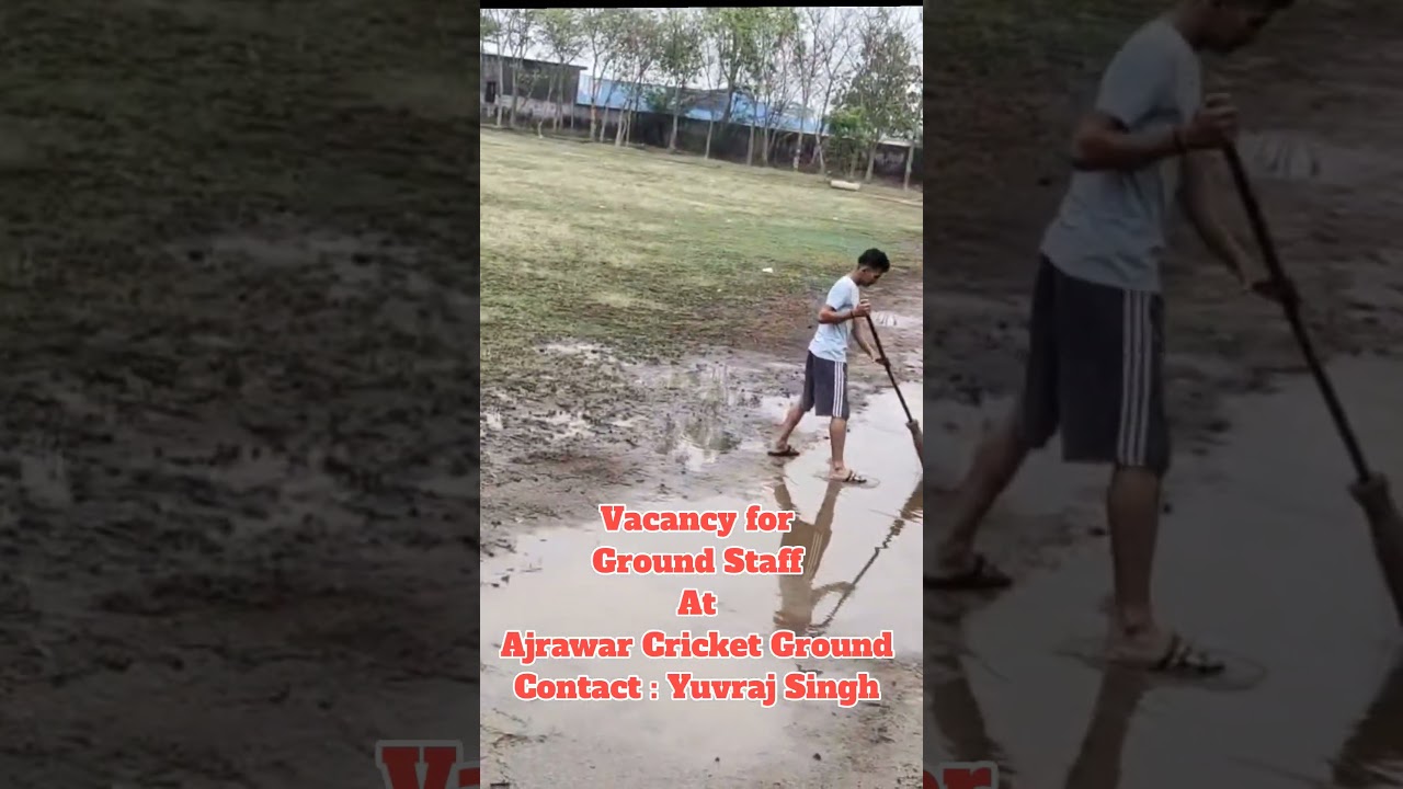 Vacancy for Ground Staff in Ajrawar Cricket Ground 
