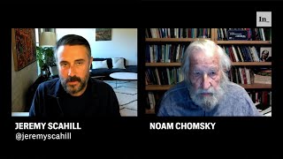 Noam Chomsky and Jeremy Scahill on the Russia-Ukraine War, the Media, Propaganda, and Accountability