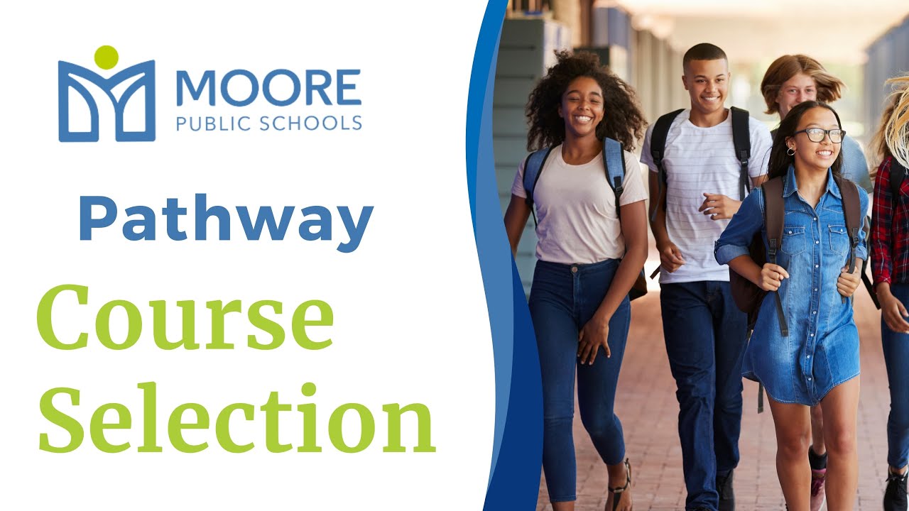 Moore Public Schools High School Pathway Course Requests