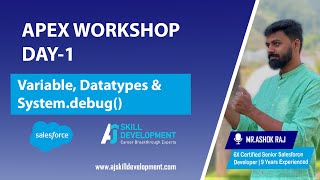 Variable, Datatypes, and system.debug() in Salesforce Apex | Day 1 | AJ Skill Development Academy