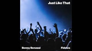 Benny Benassi & Fideles - Just Like That (Instrumental)
