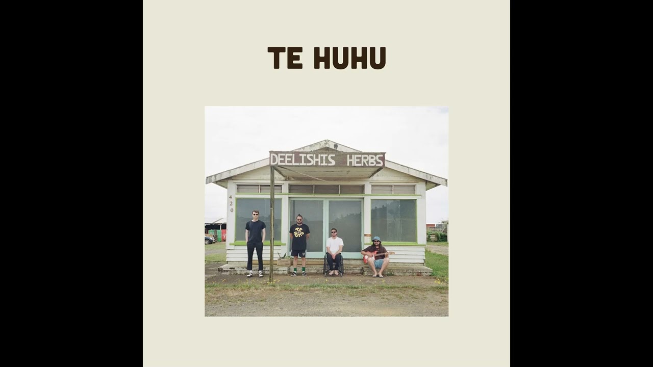 TE HUHU - Deelishis Herbs (Full Album 2024)